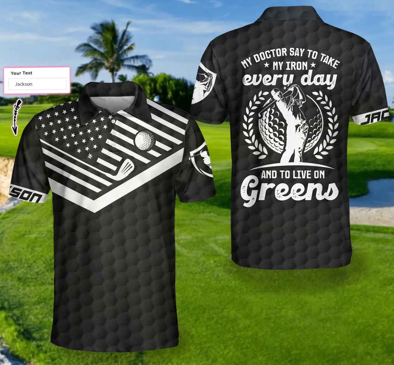 My Doctor Say To Take My Iron Everyday Custom Polo Shirt, Personalized Black American Flag Golf Shirt For Men Coolspod