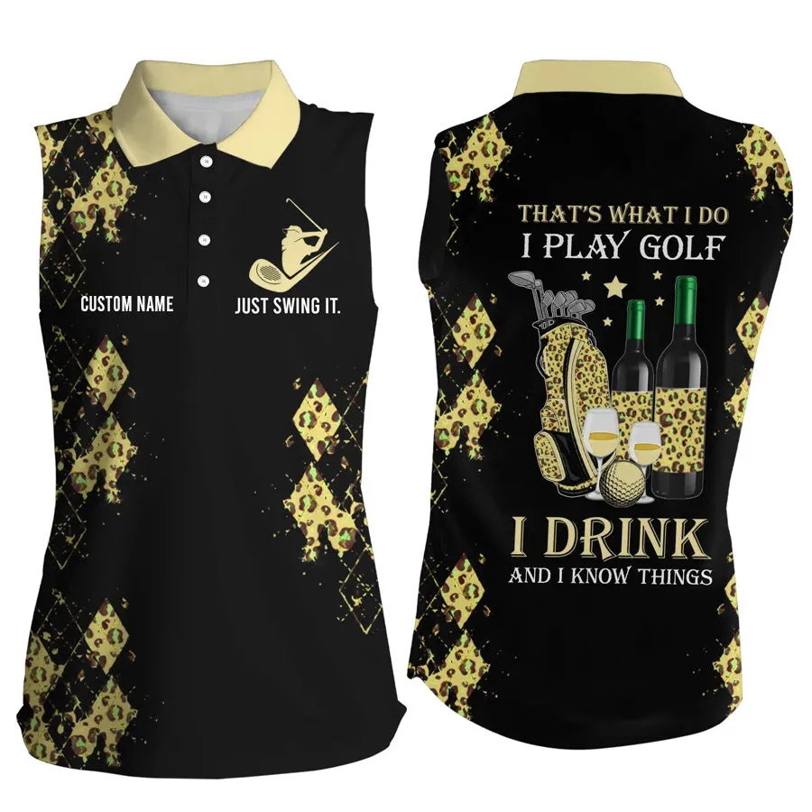 Personalized leopard Women sleeveless polo shirt multicolor, funny golf wine That's what I do, I play golf drink